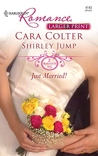 Just Married!: An Anthology (9780373740024) by Colter, Cara; Jump, Shirley