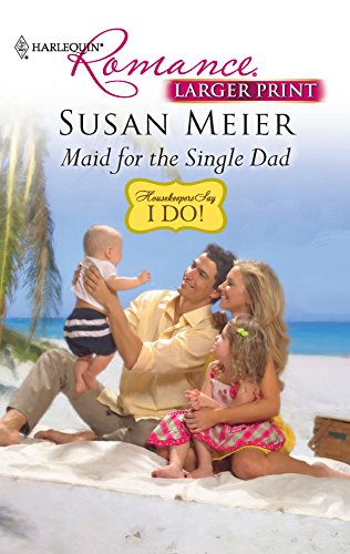 9780373740420: Maid for the Single Dad (Larger Print Harlequin Romance: Housekeepers Say I Do!)