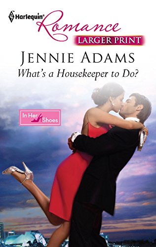 What's A Housekeeper To Do? (9780373741014) by Adams, Jennie