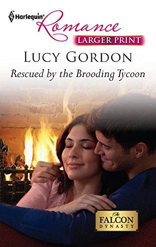 9780373741236: Rescued by the Brooding Tycoon (Larger Print Harlequin Romance: The Falcon Dynasty)