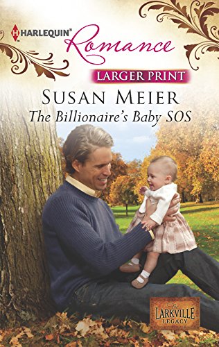 9780373742295: The Billionaire's Baby SOS (Harlequin Romance: The Larkville Legacy)