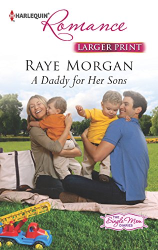 A Daddy for Her Sons (9780373742370) by Morgan, Raye