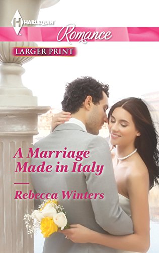 9780373742530: A Marriage Made in Italy (Harlequin Romance)