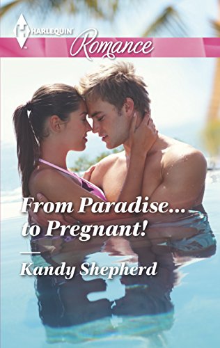 9780373743438: From Paradise...to Pregnant! (Harlequin Romance)