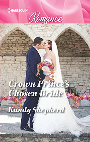 9780373743773: Crown Prince's Chosen Bride (Harlequin Romance)