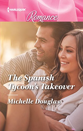 Imagen de archivo de The Spanish Tycoon's Takeover (Harlequin Romance) a la venta por SecondSale