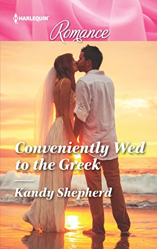 9780373744329: Conveniently Wed to the Greek (Harlequin Romance)