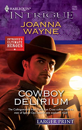 Cowboy Delirium (9780373745166) by Wayne, Joanna