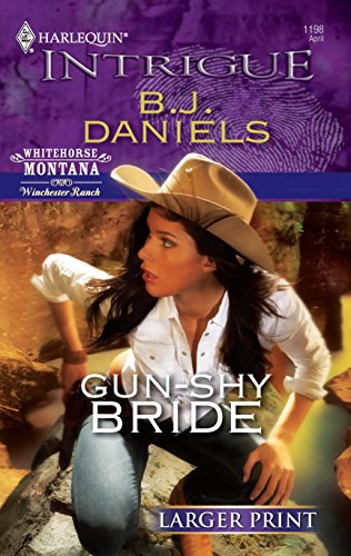 9780373745197: Gun-Shy Bride (Larger Print Harlequin Intrigue: Whitehorse Montana: Winchester Ranch)