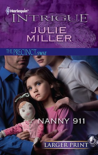 Nanny 911 (9780373746422) by Miller, Julie