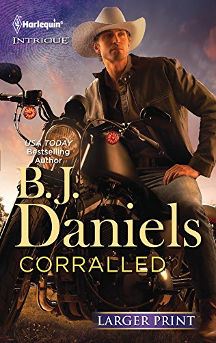 Corralled (9780373746569) by Daniels, B.J.