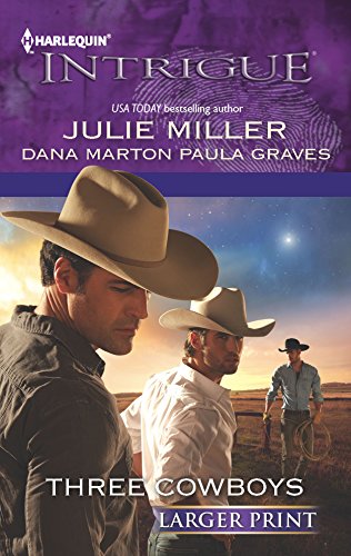 Three Cowboys: An Anthology (9780373747122) by Miller, Julie; Marton, Dana; Graves, Paula