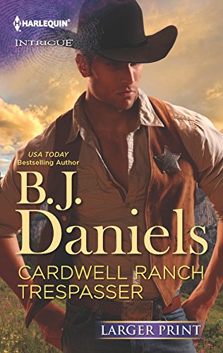 Cardwell Ranch Trespasser (9780373747344) by Daniels, B.J.