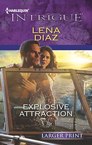 9780373747436: Explosive Attraction (Harlequin Intrigue, 1422)