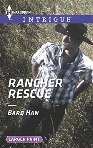 Stock image for Rancher Rescue (Harlequin Intrigue) for sale by SecondSale