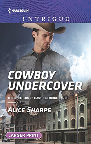 9780373749317: Cowboy Undercover (Harlequin Intrigue: The Brothers of Hastings Ridge Ranch)