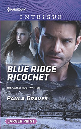 9780373749393: Blue Ridge Ricochet (Harlequin Intrigue: The Gates: Most Wanted)