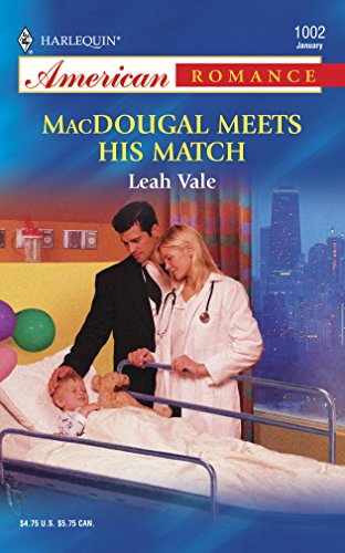 MacDougal Meets His Match (9780373750061) by Vale, Leah