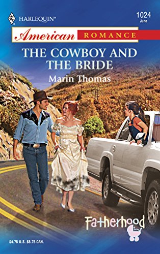 Beispielbild fr The Cowboy and the Bride : Fatherhood zum Verkauf von Better World Books