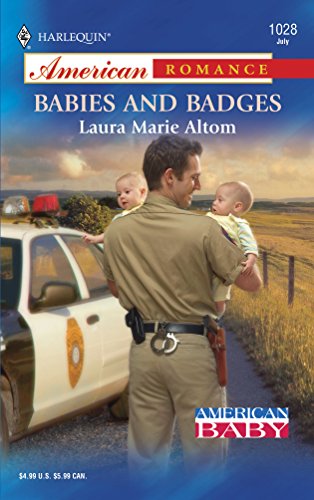 Babies and Badges (9780373750320) by Altom, Laura Marie