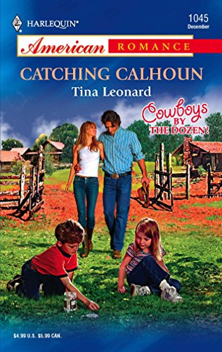 9780373750498: Catching Calhoun (Harlequin American Romance Series)