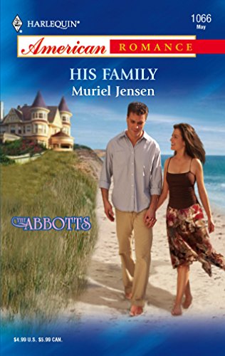 9780373750702: His Family: Book 3 (The Abbotts)