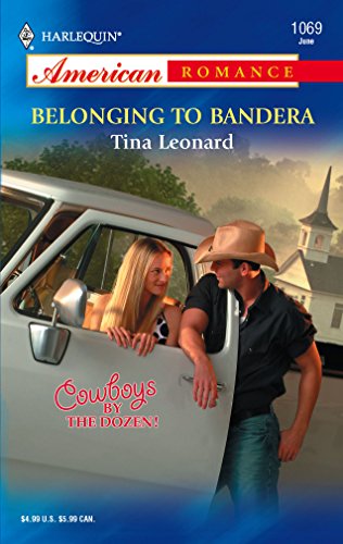 Belonging to Bandera (9780373750733) by Leonard, Tina