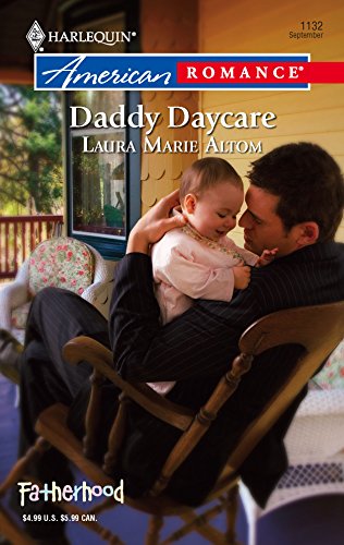 Daddy Daycare (9780373751365) by Laura Marie Altom