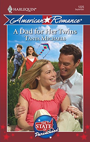 A Dad for Her Twins (9780373752294) by Michaels, Tanya