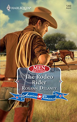 9780373752737: The Rodeo Rider (Harlequin American Romance: Men Made in America)