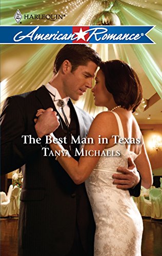 The Best Man in Texas (9780373753154) by Michaels, Tanya