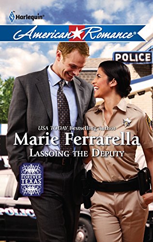 Lassoing the Deputy (9780373754069) by Ferrarella, Marie