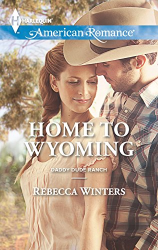 Stock image for Home to Wyoming (Daddy Dude Ranch, 2) for sale by Your Online Bookstore