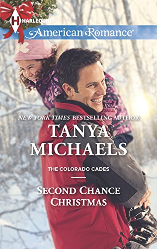 Second Chance Christmas (The Colorado Cades, 2) (9780373754830) by Michaels, Tanya