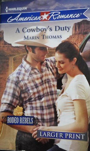 9780373754885: A Cowboy's Duty : Rodeo Rebels (Harlequin American Romance) (Larger Print)