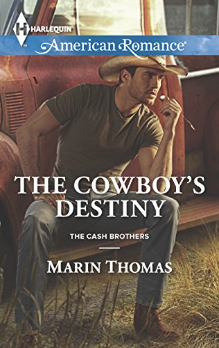 Imagen de archivo de The Cowboy's Destiny (The Cash Brothers, 4) a la venta por SecondSale