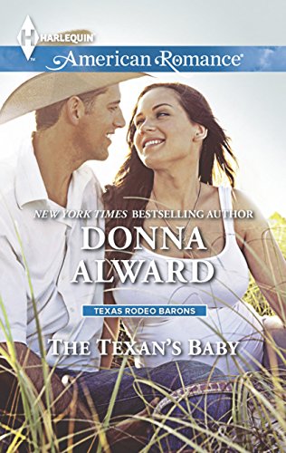 9780373755233: The Texan's Baby (Harlequin American Romance: Texas Rodeo Barons)