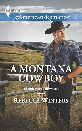 9780373755639: A Montana Cowboy (Harlequin American Romance: Hitting Rocks Cowboys)