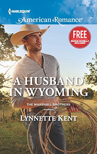 9780373755882: A Husband in Wyoming (Harlequin American Romance: The Marshall Brothers)