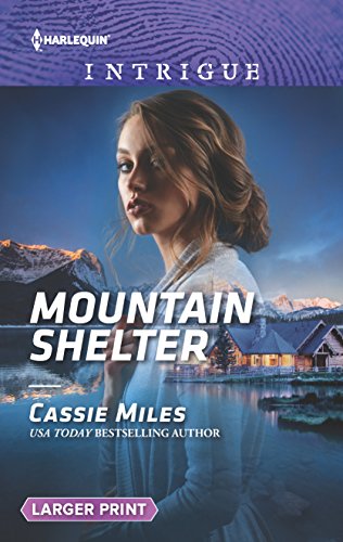 9780373756001: Mountain Shelter (Harlequin Intrigue)