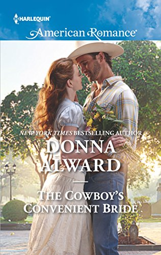 9780373756018: The Cowboy's Convenient Bride (Harlequin American Romance)