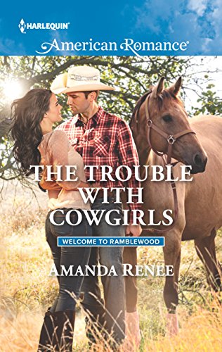 9780373756247: The Trouble with Cowgirls