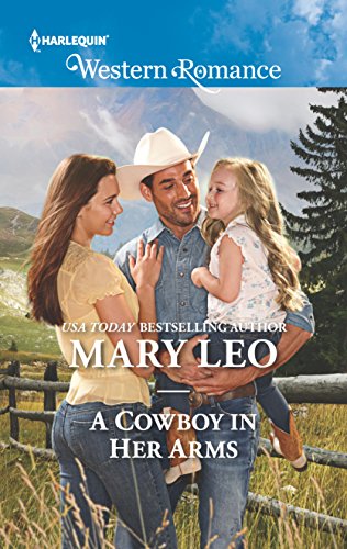 Stock image for A Cowboy in Her Arms (Harlequin Western Romance) for sale by BooksRun