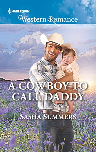 9780373757510: A Cowboy to Call Daddy (Harlequin Western Romance: The Boones of Texas, 1635)