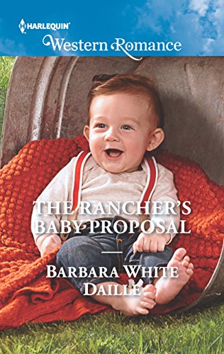 Stock image for The Rancher's Baby Proposal for sale by Better World Books: West