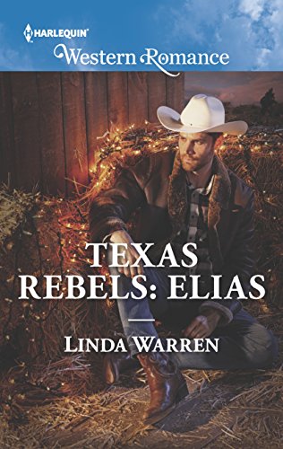 Beispielbild fr Texas Rebels: Elias (Texas Rebels, 7) zum Verkauf von Goodwill of Colorado