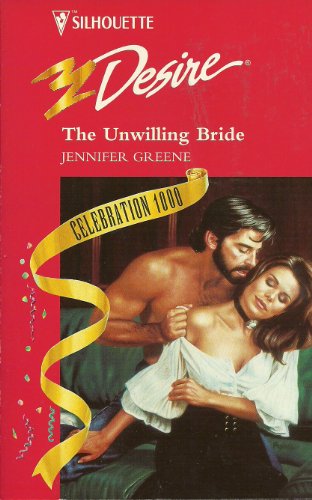 The Unwilling Bride (The Stanford Sisters) (Celebration 1000) (Silhouette Desire #998) (9780373759989) by Jennifer Greene