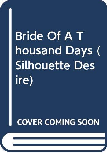 Stock image for Bride Of A Thousand Days (Silhouette Desire, 1017) for sale by Once Upon A Time Books