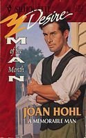 A Memorable Man (Silhouette Desire, No 1075) (9780373760756) by Joan Hohl