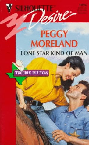 Imagen de archivo de Lone Star Kind of Man (Trouble In Texas) (Silhouette Desire, No 1096) a la venta por Once Upon A Time Books